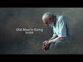 Old Man's Song / Tom Rush