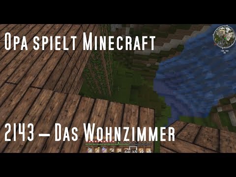 Opa spielt Minecraft 2143 – Das Wohnzimmer