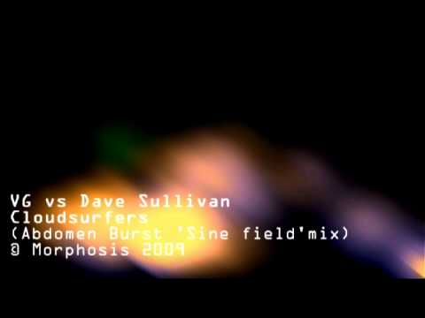 Vg vs. Dave Sullivan - Cloudsurfers (Abdomen Burst 'sine field' mix)