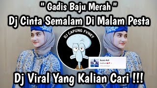 Download lagu DJ CINTA SEMALAM DI MALAM PESTA || GADIS BAJU MERAH SLOW VIRAL TIKTOK 2024 🔥 mp3