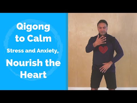 Qigong to Calm Stress and Anxiety, and Nourish the Heart - with Jeffrey Chand