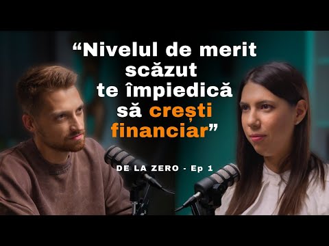 Cum Să Faci Un Salt Financiar Și Să Trăiești În Valorile Tale | De La Zero | Maria Cristina Banu