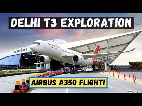 Delhi T3 Tour & Air India A350 Flight to Mumbai! (My Full Experience) ✈️