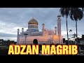Azan Maghrib Full HD Bandar Brunei Darussalam