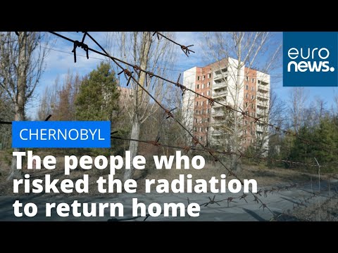 Chernobyl: the people who risked the radiation to return to their homes