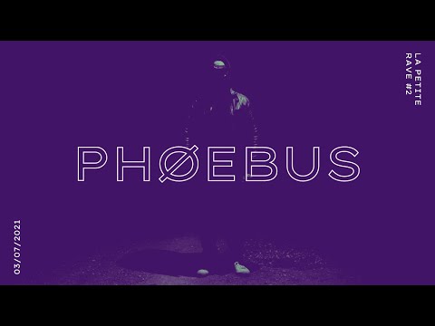 PHØEBUS - La Petite Rave #2