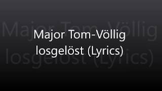 Major Tom-Völlig losgelöst (Lyrics)