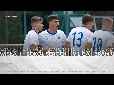 [GOLE] WISŁA II PŁOCK - SOKÓŁ SEROCK | IV LIGA