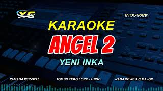 Download lagu ANGEL 2 KARAOKE KOPLO NADA CEWEK - YENI INKA - TOMBO TEKO LORO LUNGO mp3 Download lagu ANGEL 2 KARAOKE KOPLO NADA CEWEK - YENI INKA - TOMBO TEKO LORO LUNGO mp3