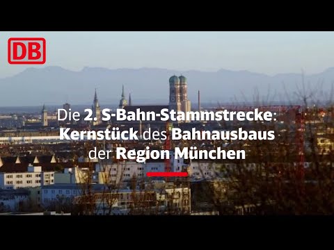 2. Stammstrecke - Kernstück des Bahnausbaus Region München