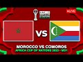 MOROCCO VS COMOROS AFRICA CUP OF NATIONS 2025 AFCON 2025