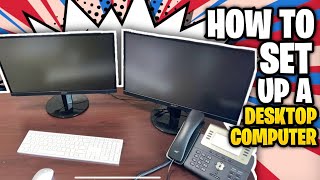 Set Up YOUR Desktop Computer