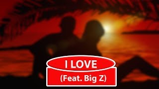 Download lagu Chance B feat. Big Z - I Love mp3 Download lagu Chance B feat. Big Z - I Love mp3