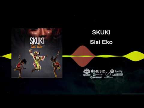 Skuki - Sisi Eko [Official Audio]