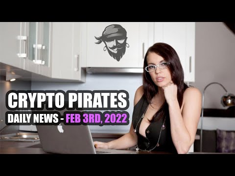 , title : 'Crypto Pirates Daily News - February 3rd, 2022 - Latest Cryptocurrency News Update'