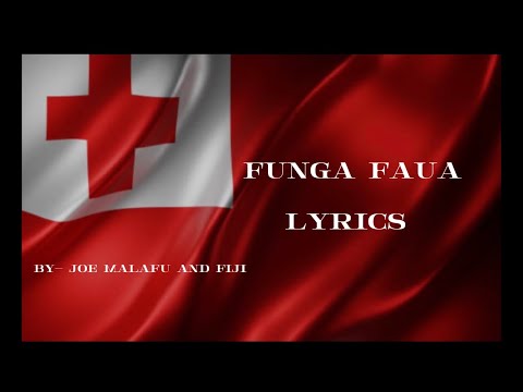 FUNGA FAUA LYRICS- BY JOE MALAFU FEAT FIJI