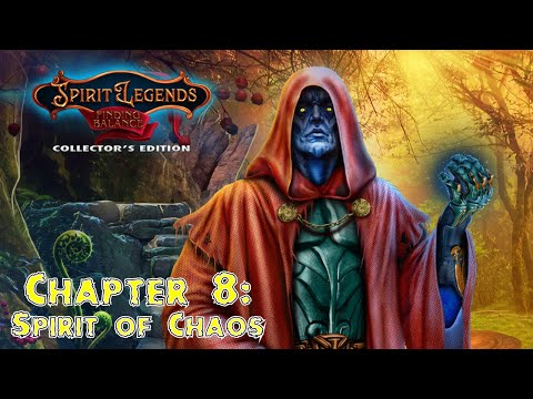 Let's Play - Spirit Legends 4 - Finding Balance - Chapter 8 - Spirit of Chaos [FINAL]