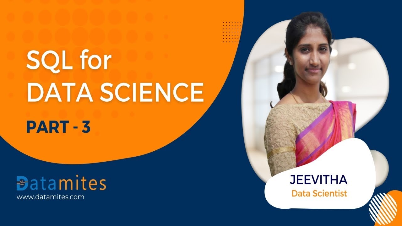SQL for Data Science - Live Session Part 3 - DataMites Training