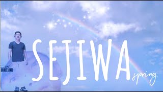 Download lagu SEJIWA - SPRING [ KARAOKE ] mp3