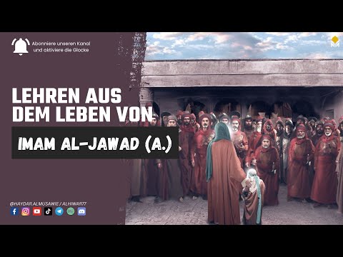 (9) Lehren aus dem Leben von Imam Al-Jawad (a.)