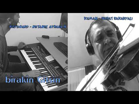Murat sakaryali & Netanel avraham - Birakin Gitsin