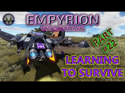 Empyrion Galactic Survival, Learning to Survive (Tutorial/Guide) – EP22 – Back for More with Salt