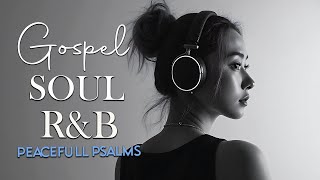 [R&B Gospel] | Proverbs of Wisdom & Peace | Relaxing Chill Worship