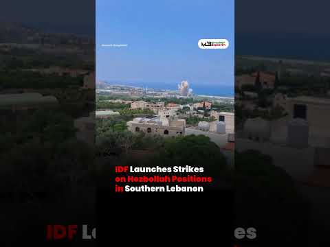 IDF Targets Hezbollah Positions in Southern Lebanon Amid Rising Tensions