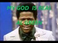 AL GREEN  (MY GOD IS REAL)