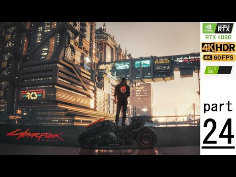 Cyberpunk 2077 Patch 1.61 - Walktrough Part 24.. RTX ON - 4K 60fps HDR! RTX 4090 DLSS 3.1.1 Quality