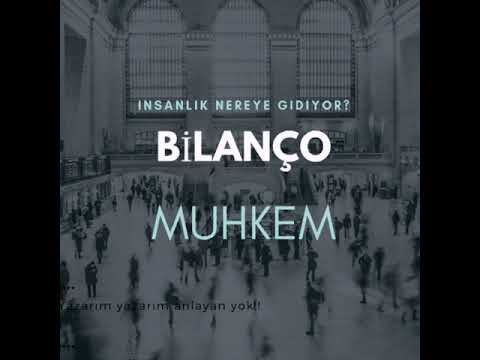 Muhkem - Bilanço