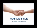 Hardstyle - Connecting People 