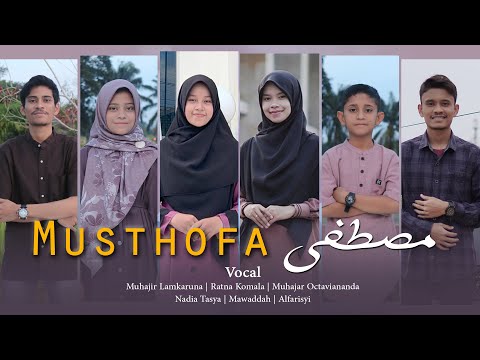 MUSTHOFA by Muhajir Lamkaruna - Ratna - Nadia - Muhajar - Mawaddah - Alfarisy || cover song
