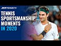 Tennis Sportsmanship & Respect Moments: 2020 ATP Season