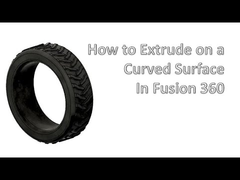 How to extrude on a curved surface using Fusion 360 | Designing a tire