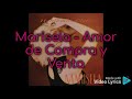 Marisela - Amor de Compra y Venta (Letra)