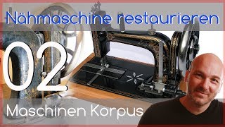 Projekt Nähmaschine 02 - Maschinenkorpus