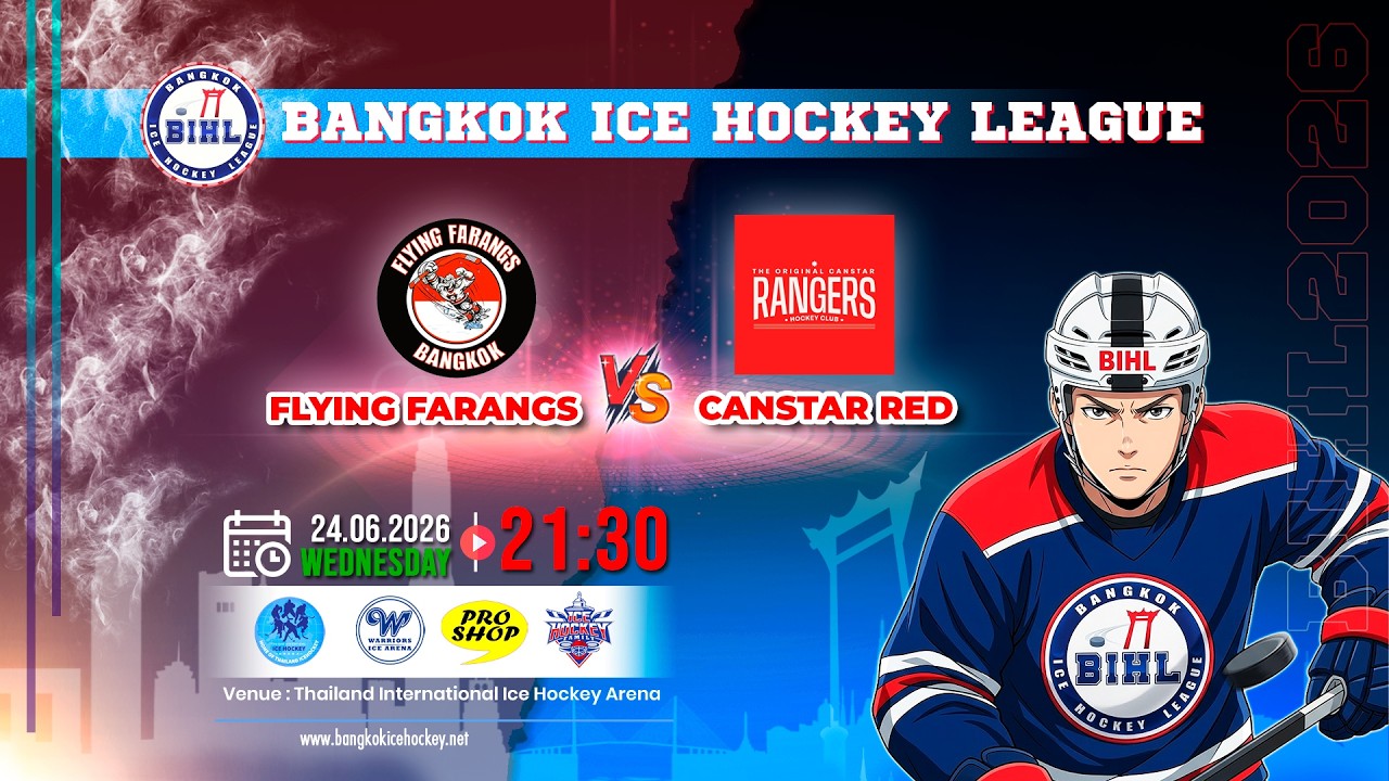 FLYING -vs- CANSTARS RED | BANGKOK ICE HOCKEY LEAGUE 2026 | GAME-54