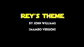 Rey's Theme by John Williams - Mambo Version