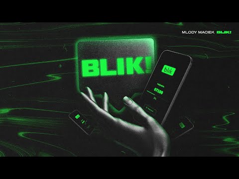 mlody maciek - BLIK! 💲