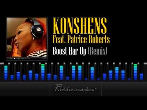 Konshens Feat. Patrice Roberts - Boost Har Up (Remix) [Soca 2013]