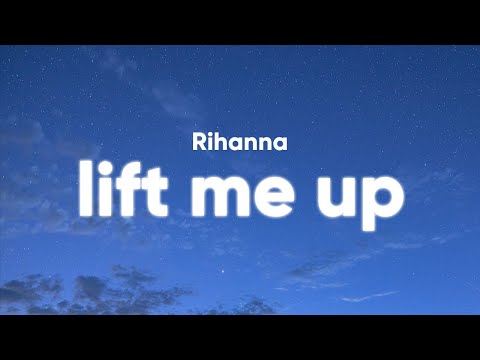 Rihanna - Lift Me Up (Lyrics) [from Black Panther: Wakanda Forever]