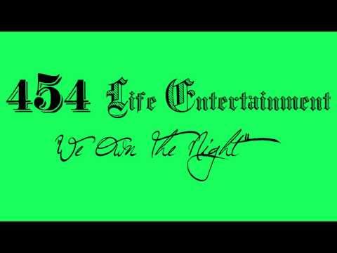 454 Life Entertainment - We Own The Night [Album Version]