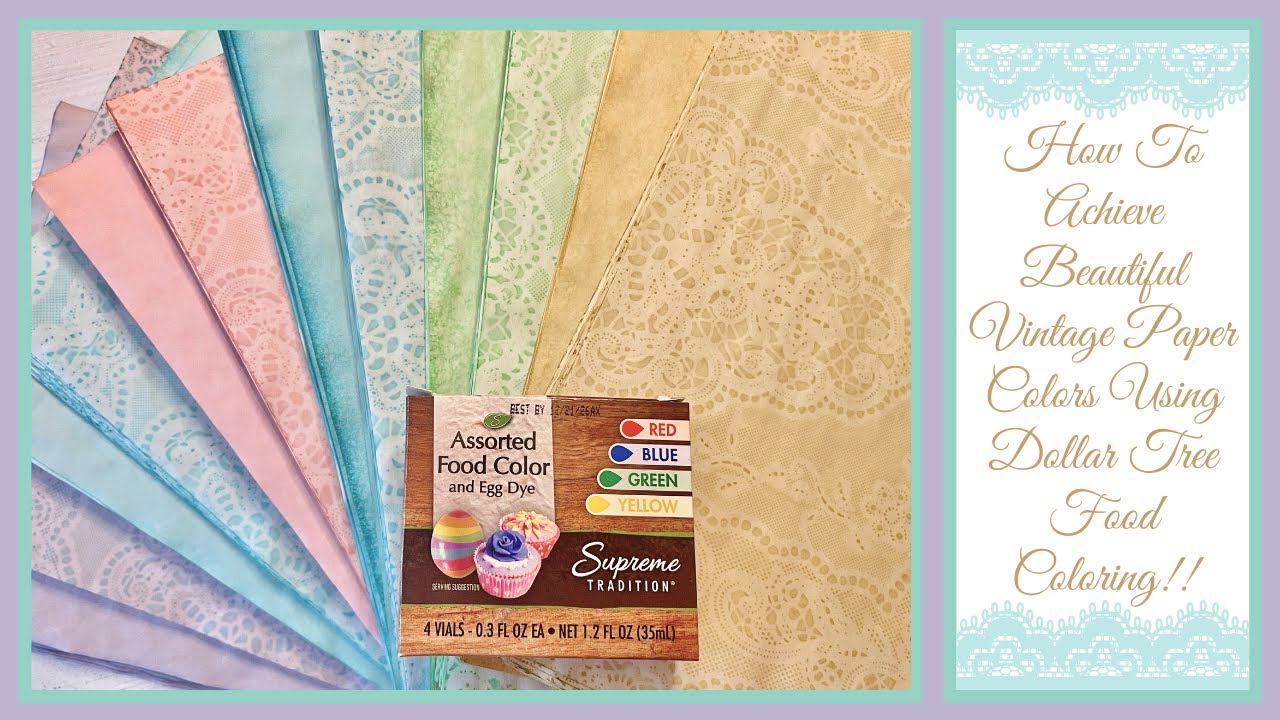How to Achieve Beautiful Vintage Paper Colors Using Dollar Tree Food Coloring!! Tutorial!