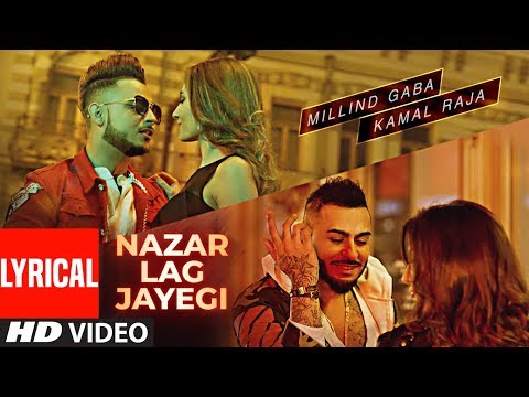 NAZAR LAG JAYEGI With Lyrics | Millind Gaba, Kamal Raja | Shabby | Valentine's Day Special