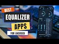 5 Best Free Equalizer Apps For Android 🎶 ✅