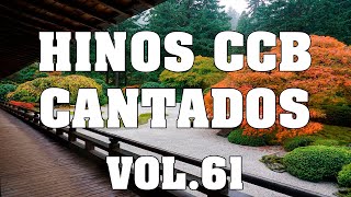 Hinos CCB Cantados - Lindos Hinos CCB Cantados Vol.61 #hinosccb