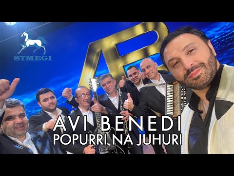 AVI BENEDI - POPURRI NA JUHURI