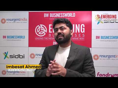 Imbesat Ahmed, CEO & Co Founder - Filo at BW SME World – 5th Emerging Business Summit