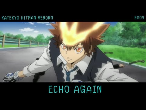 Katekyo Hitman Reborn ED3 - Echo Again 【Thai Sub】